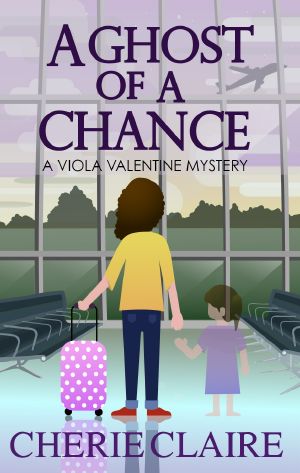 [Viola Valentine 01] • A Ghost of a Chance